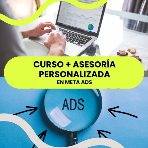 Curso + Asesoría personalizada en Meta ads