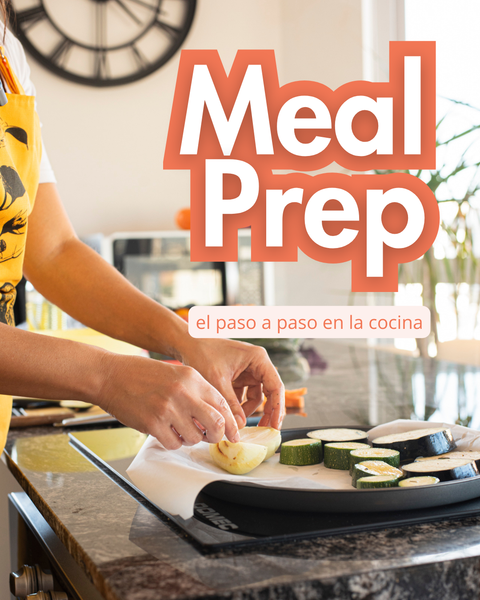 Meal Prep: el paso a paso en la cocina