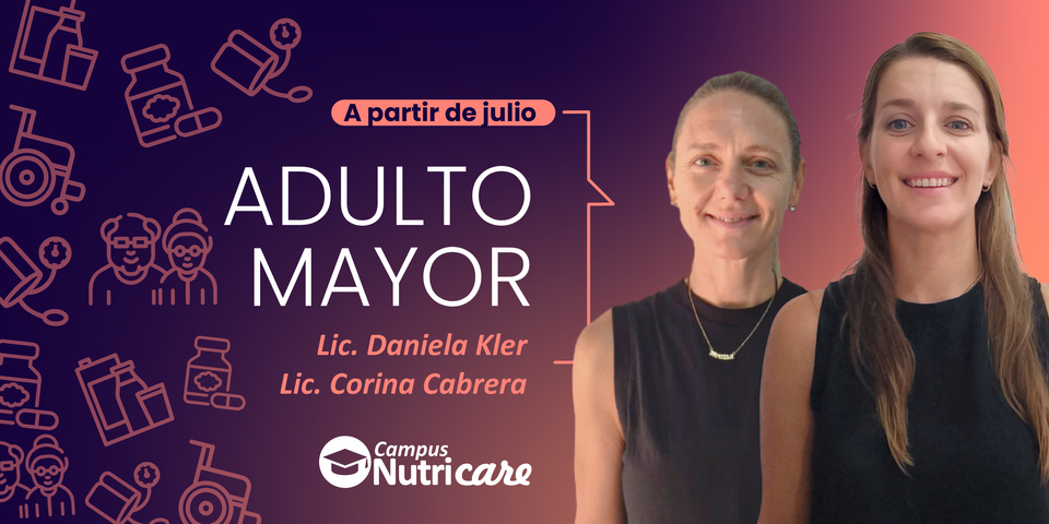 Bases y Fundamentos del Soporte Nutricional en Adulto Mayor. 