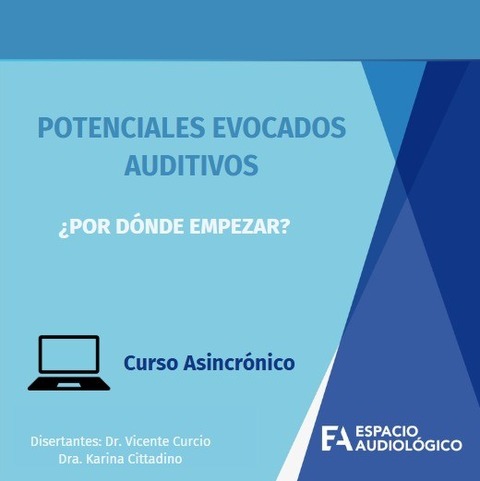POTENCIALES EVOCADOS AUDITIVOS ¿POR DÓNDE EMPEZAR?