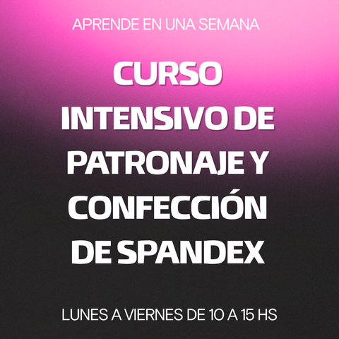 Curso Intensivo de Patronaje y Confección para Prendas de Spandex