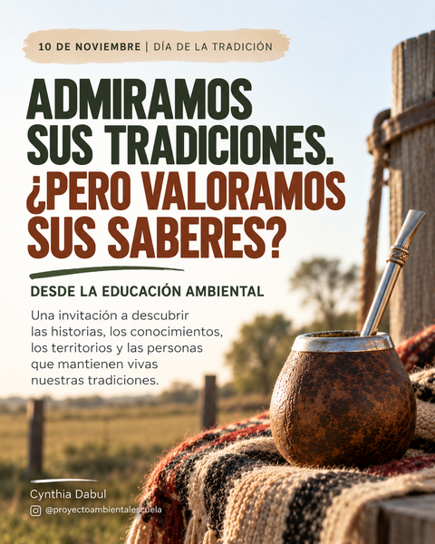 10 de Noviembre: Día de la Tradición desde la Educación Ambiental