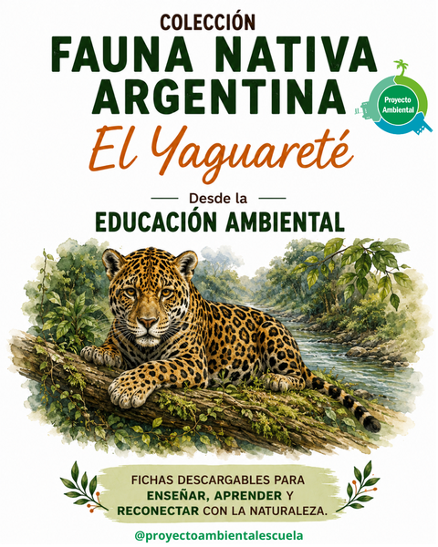 Fauna Nativa y Educación Ambiental: Yaguareté