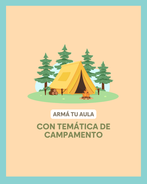 Armá tu aula con temática de campamento