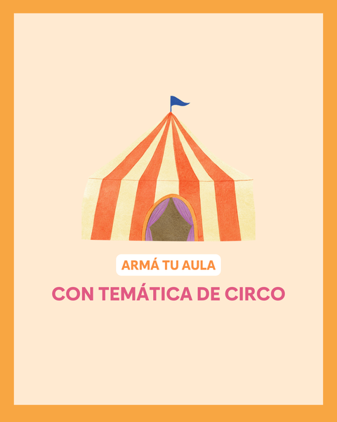 Armá tu aula con temática de circo