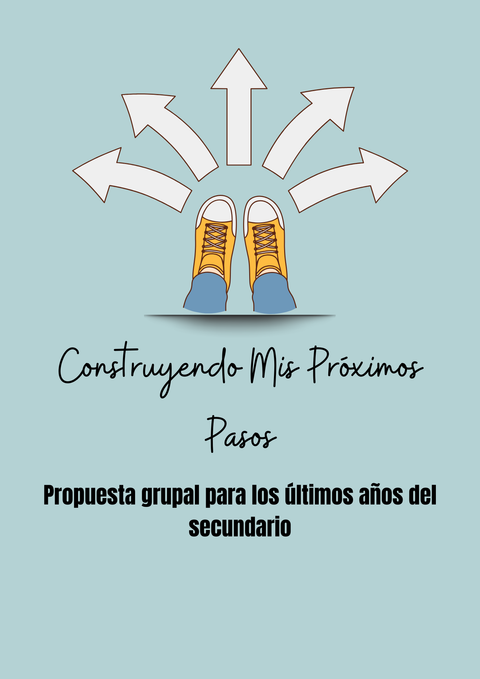 Construyendo mis próximos pasos - Taller grupal