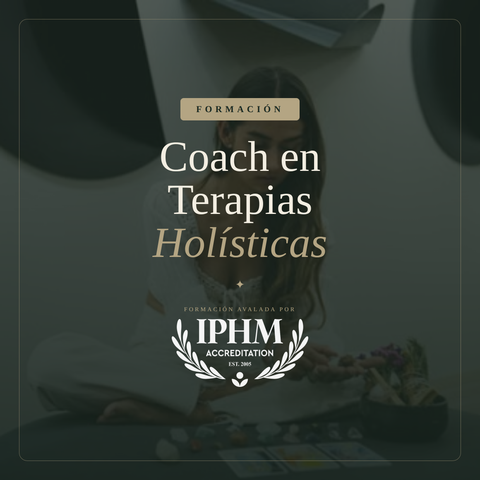 FORMACIÓN EN COACH EN TERAPIAS HOLÍSTICAS 2026- comisión 2