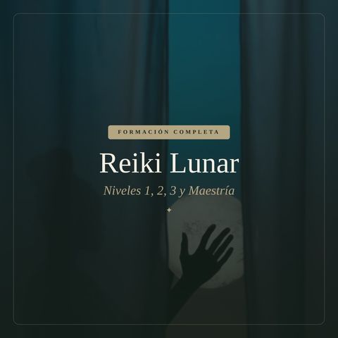 Reiki Lunar — Formación completa: Niveles 1, 2, 3 y Maestría