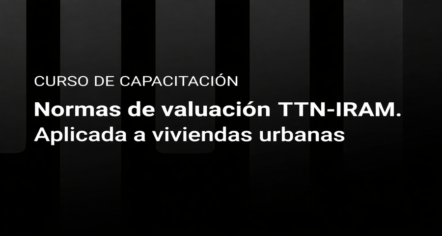 Valuación de Viviendas Urbanas bajo Normas TTN e IRAM / Grabado