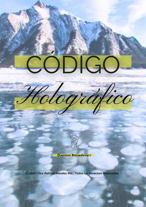 Código Holográfico | Alquimia Cuántica y Biofísica de la Consciencia