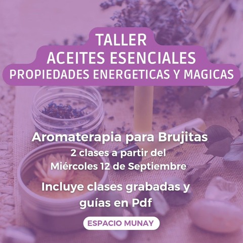 Taller Aromaterapia Energetica y Magica
