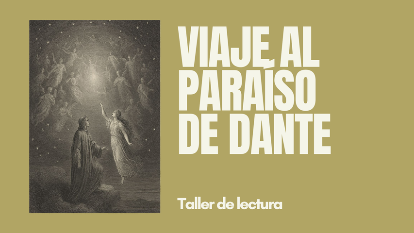 Viaja al Paraíso de Dante (Noviembre)