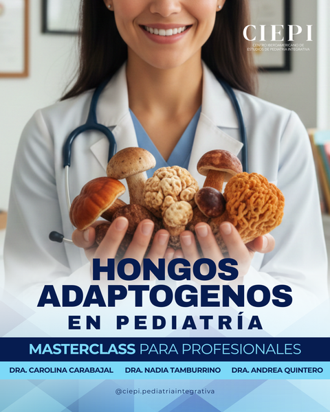 MasterClass: Hongos medicinales en pediatría. Para profesionales de la salud