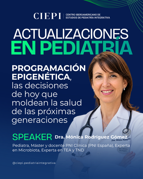 Actualización en Pediatría: Programación epigenética, las decisiones  de hoy que moldean la salud de las próximas generaciones - Dra. Mónica Rodríguez