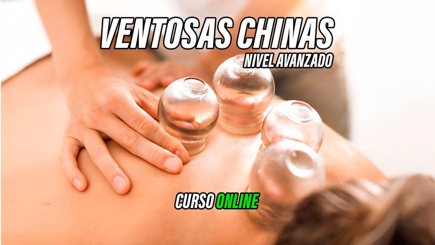 VENTOSAS CHINAS - Nivel avanzado
