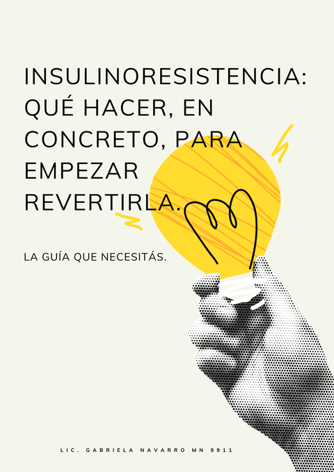 Guía práctica para empezar a revertir la insulinoresistencia