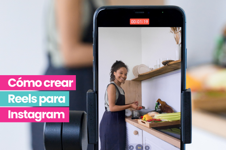 Cómo crear reels