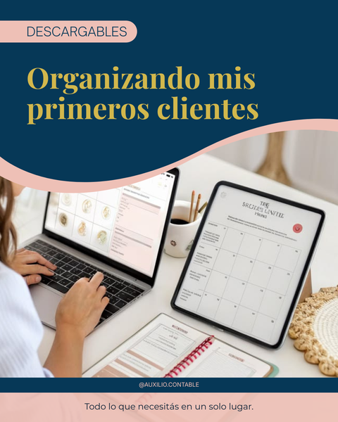 PACK PROFESIONAL-ORGANIZANDO MIS PRIMEROS CLIENTES