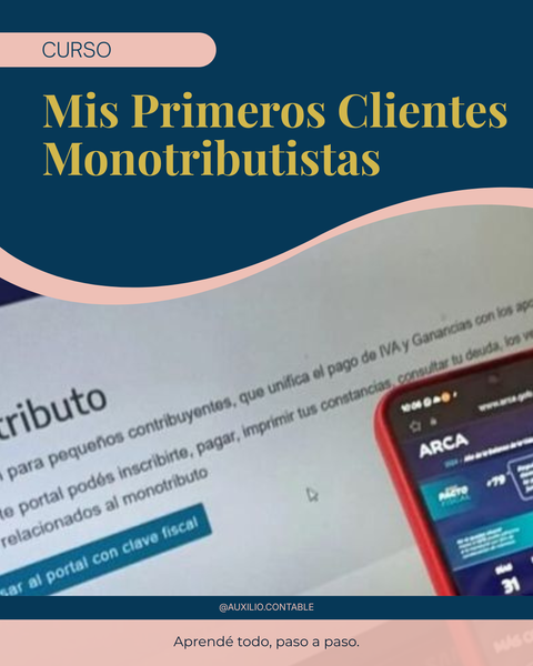 MIS PRIMEROS CLIENTES MONOTRIBUTISTAS