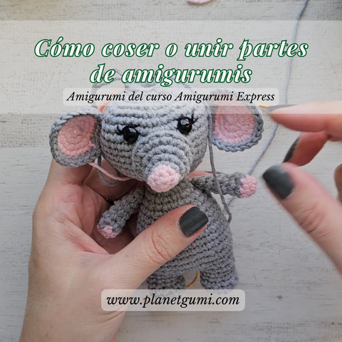 Cómo coser o unir partes de amigurumis [04/09/2023]