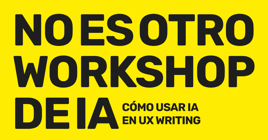 No es otro workshop de IA: cómo usar la IA en UX Writing