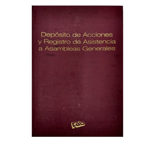 Libro Rab Dep. Acciones y Reg. Asist a A.G. TD-50 Folios (2313)