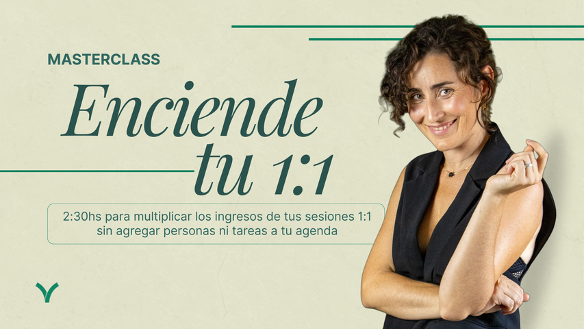 MASTERCLASS  Enciende tu 1:1 