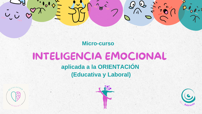 OELi: Micro-curso 1 Inteligencia Emocional aplicada a la Orientación