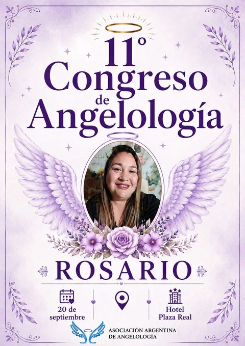 11º Congreso Internacional de Angelología (ROSARIO 11am a 13hs / 14hs a 18hs)