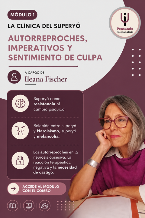 El superyó: autorreproches, imperativos y sentimiento de culpa (módulo 1- La clínica del superyó)