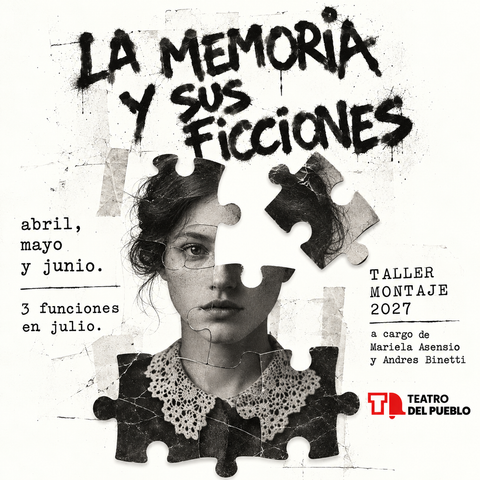 TALLER MONTAJE 2027: LA MEMORIA Y SUS FICCIONES