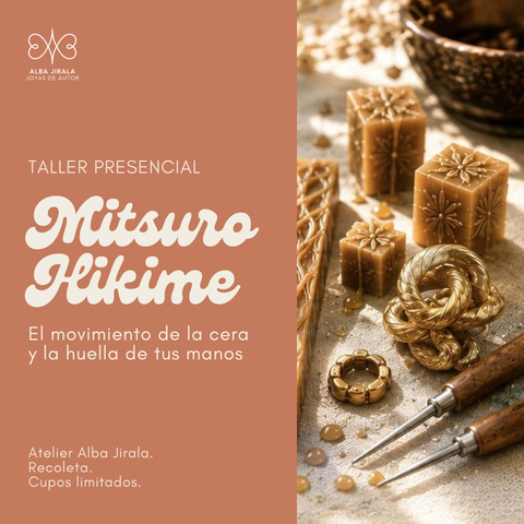Taller Mitsuro Hikime: El movimiento de la cera y la huella de tus manos