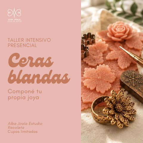Taller intensivo presencial Ceras blandas: Componé tu propia joya