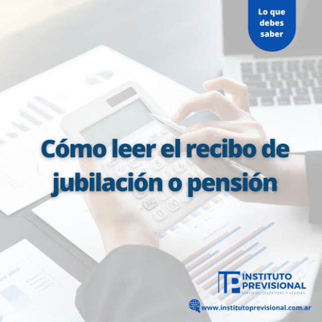 Cómo leer el recibo de una Jubilación o Pensión