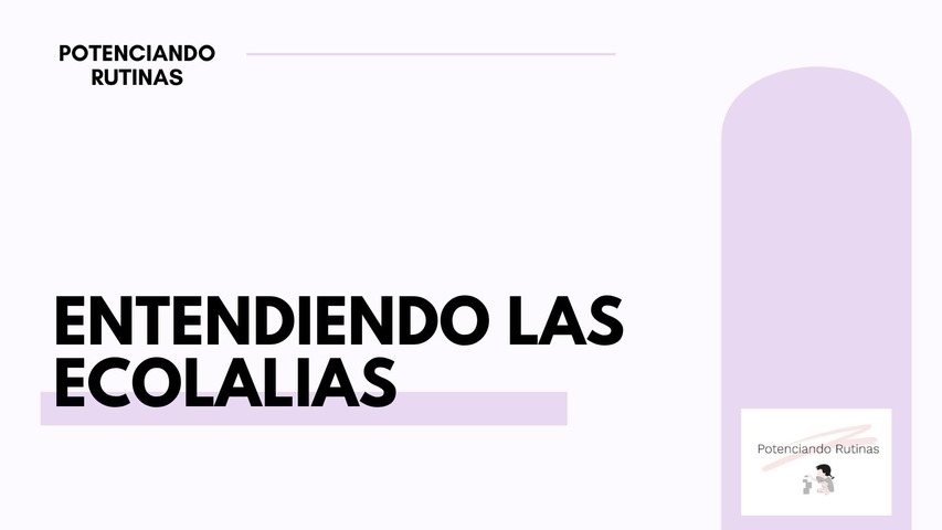 Entendiendo las ecolalias