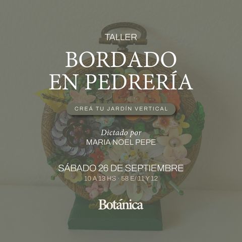 Taller de Bordado en Pedreria - JARDINES DE PRIMAVERA