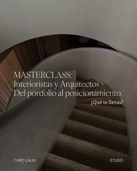 Masterclass para Interioristas y Arquitectos - Del Portfolio al Posicionamiento