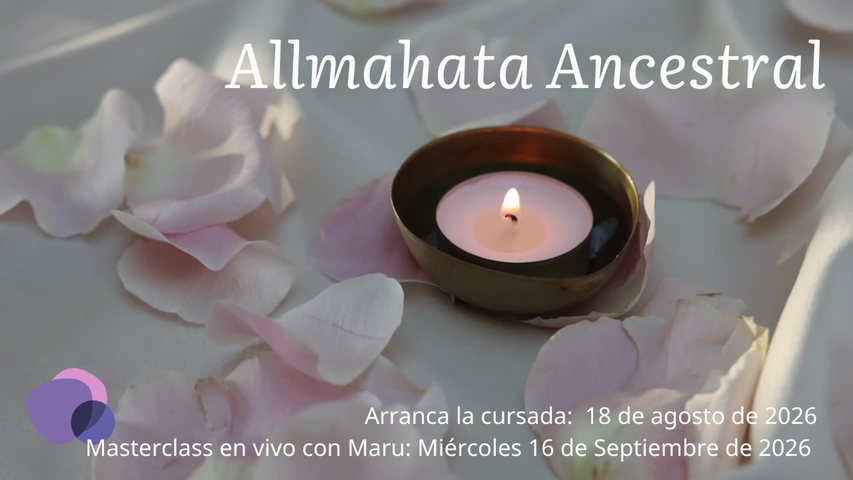 8° Edición del Seminario Allmahata Ancestral - AGOSTO/SEPTIEMBRE