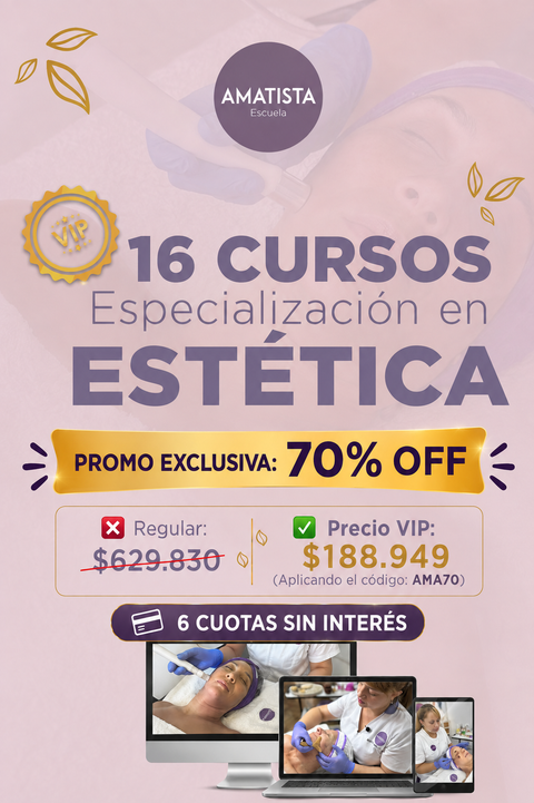ACCESO VIP: ESPECIALIZACIÓN EN ESTETICA