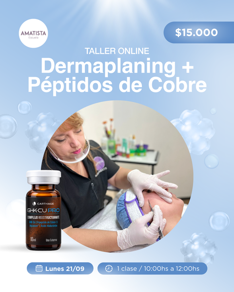 TALLER ONLINE: DERMAPLANING + GHK-Cu PRO