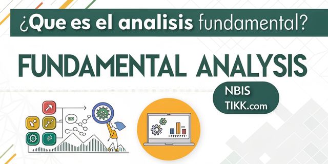 ¿Qué es el análisis fundamental?: guía para principiantes usando NBIS y TIKR.com