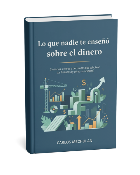 LO QUE NADIE TE ENSEÑÓ SOBRE EL DINERO