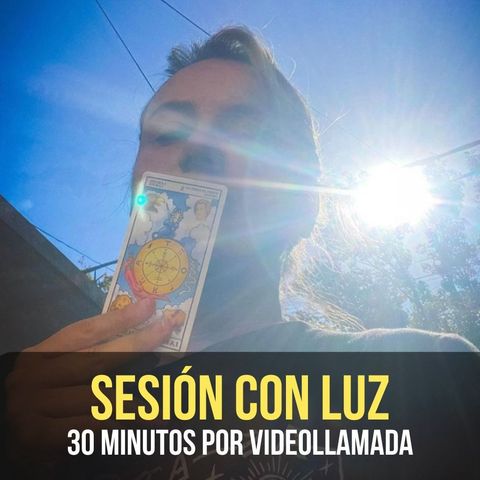 Sesión con Luz - 30 MINUTOS Videollamada