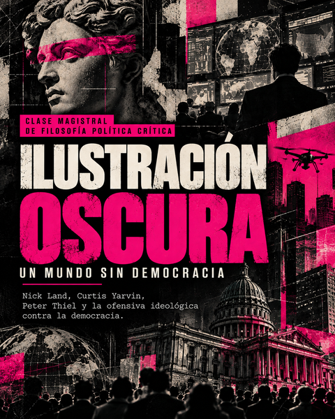 Ilustración Oscura: Un mundo sin democracia