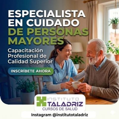 Especialista en Cuidado de Personas Mayores 👴👵