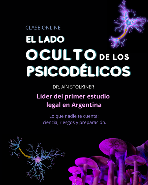 Clase grabada: El lado Oculto de los Psicodélicos 