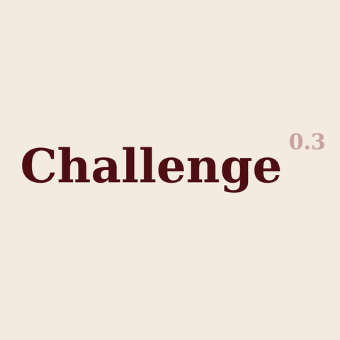 CHALLENGE 0.3