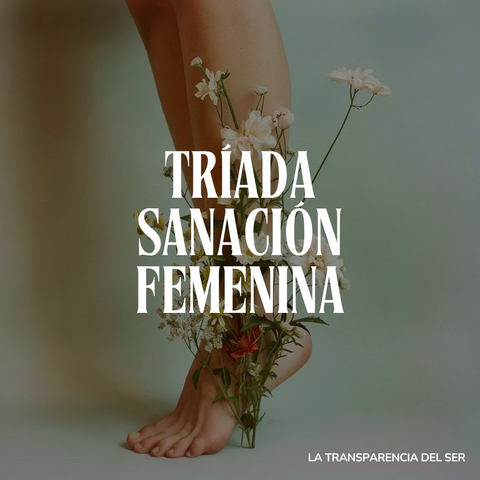 TRÍADA DE SANACIÓN FEMENINA