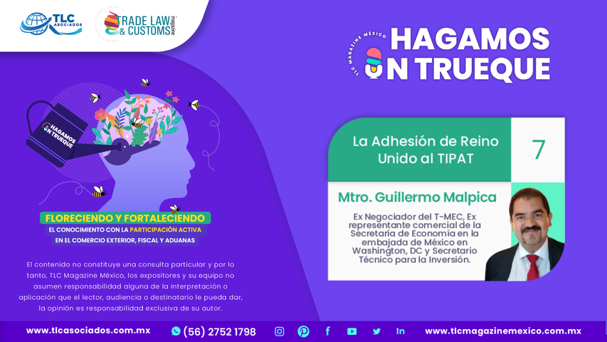 Hagamos un Trueque - La Adhesión de Reino Unido al TIPAT por el Mtro. Guillermo Malpica