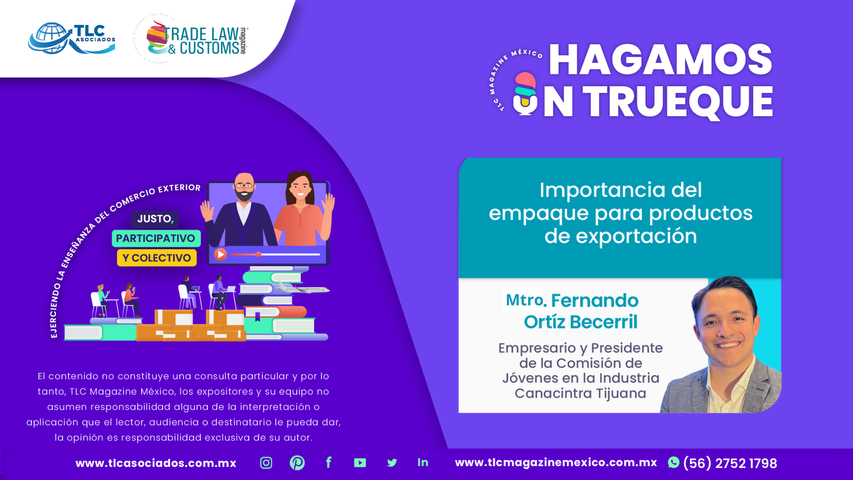 Hagamos un Trueque - Importancia del empaque para productos de exportación por el Mtro. Fernando Ortíz Becerril